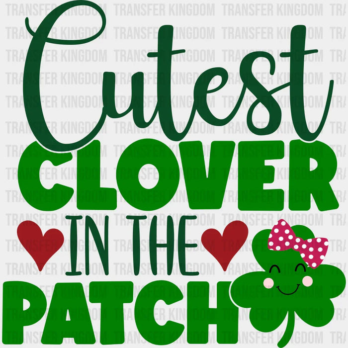 Cutest Clover In The Patch St. Patrick's Day Red Heart Design - DTF heat transfer