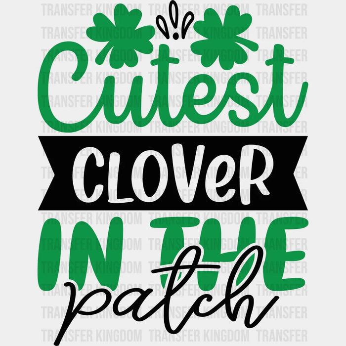 Cutest Clover St. Patrick's Day Design - DTF heat transfer