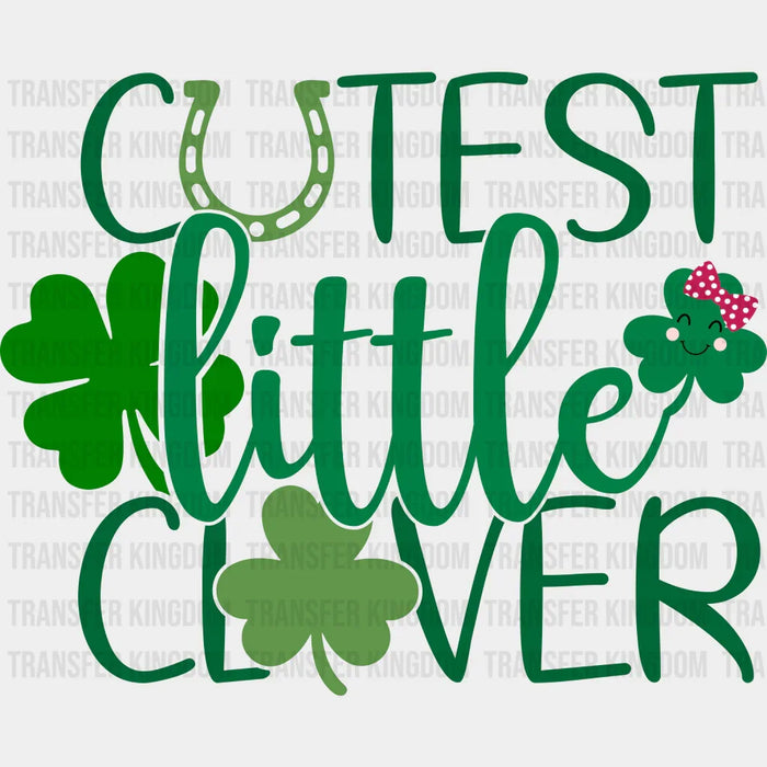 Cutest Little Clover St. Patrick's Day Design - DTF heat transfer