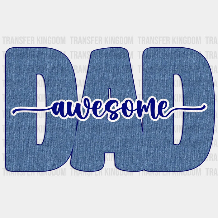 Dad Awesome Design - DTF heat transfer