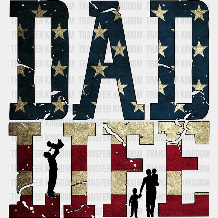 Dad Life American Flag Design - DTF heat transfer
