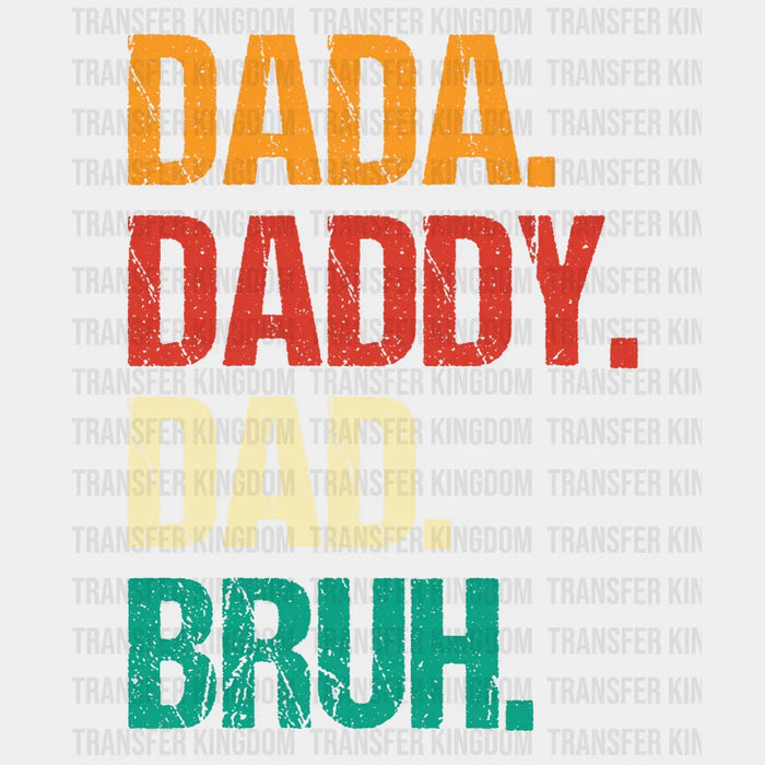 Dada Daddy Dad Bruh Design - DTF heat transfer