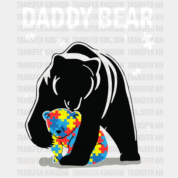 Daddy Bear Autism Design - DTF heat transfer