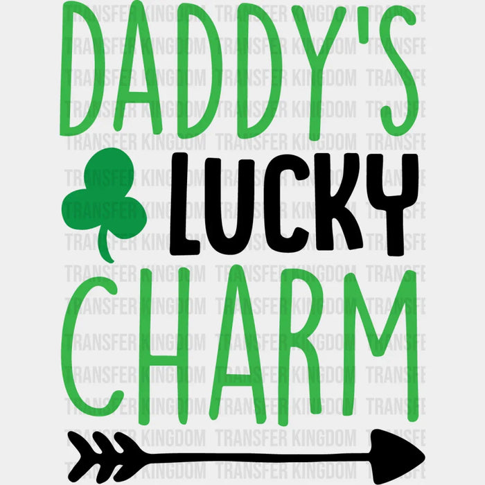 Clovers Daddy's Lucky Charm St. Patrick's Day Design - DTF heat transfer