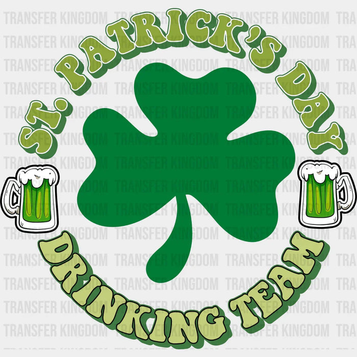 Drinking Team St. Patrick's Day Design - DTF heat transfer