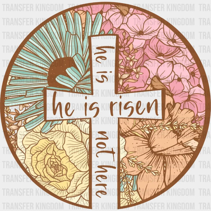 Easter He Is Risen He Is Not Here Design - DTF heat transfer