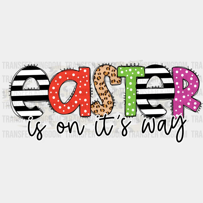 Easter Is On It's Way Easter Design - DTF heat transfer