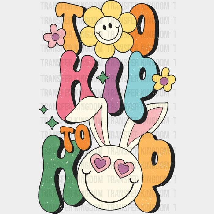 Easter To Hip To Hop Retro Design - DTF heat transfer
