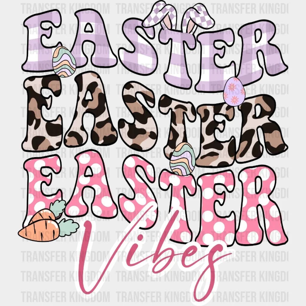 Easter Vibes Design - DTF heat transfer - Transfer Kingdom