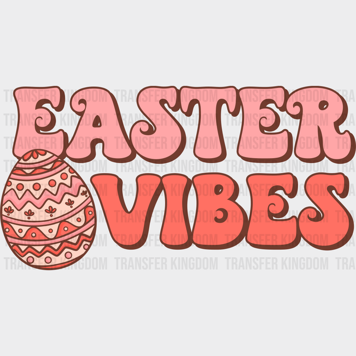 Simple Easter Vibes Design - DTF heat transfer