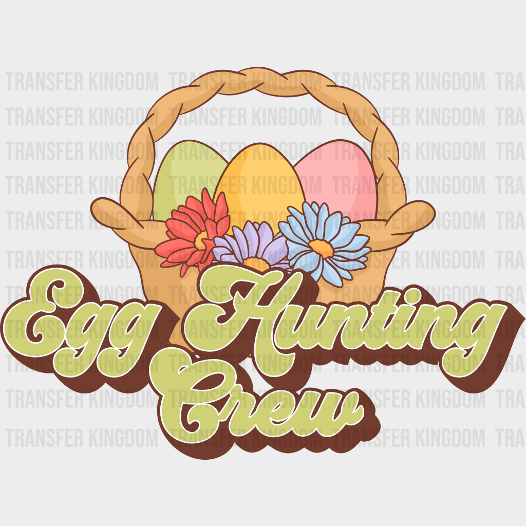 Egg Hunting Crew Easter Design - DTF heat transfer - Transfer Kingdom