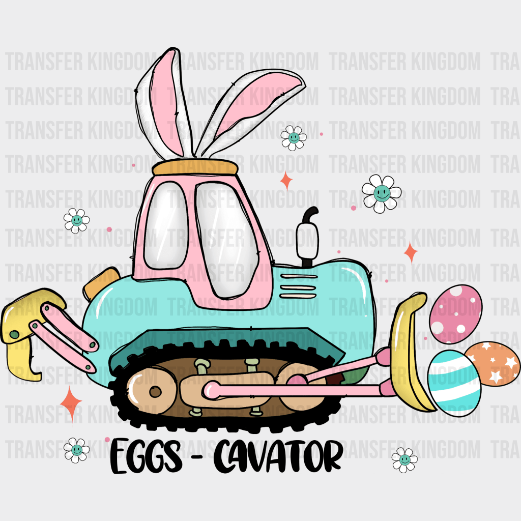 Eggs-Cavator Easter Design - DTF heat transfer - Transfer Kingdom