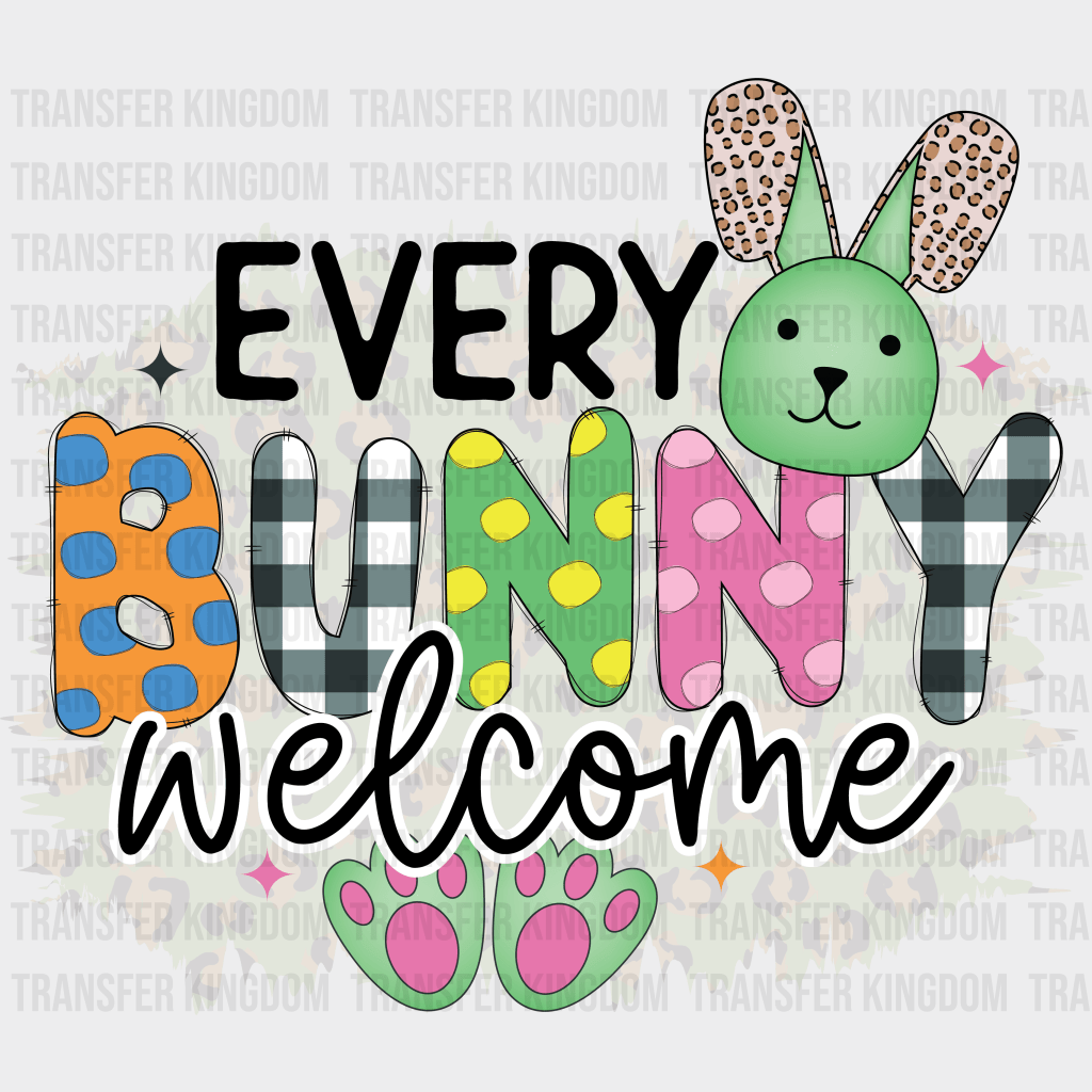 Every Bunny Welcome Easter Design - DTF heat transfer - Transfer Kingdom