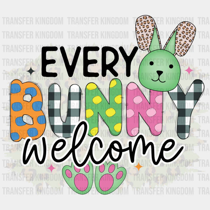 Every Bunny Welcome Easter Design - DTF heat transfer