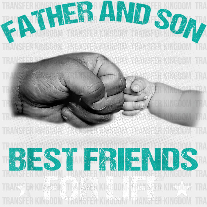 Father And Son Best Friends For Life Design - DTF heat transfer