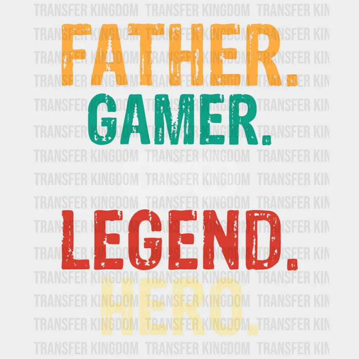 Father Gamer Legend Hero Design - DTF heat transfer