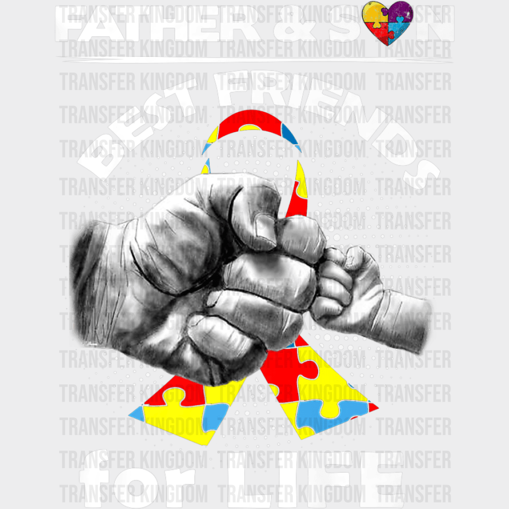 Father & Son Best Friends For Life Autism Awareness Design - DTF heat transfer - Transfer Kingdom