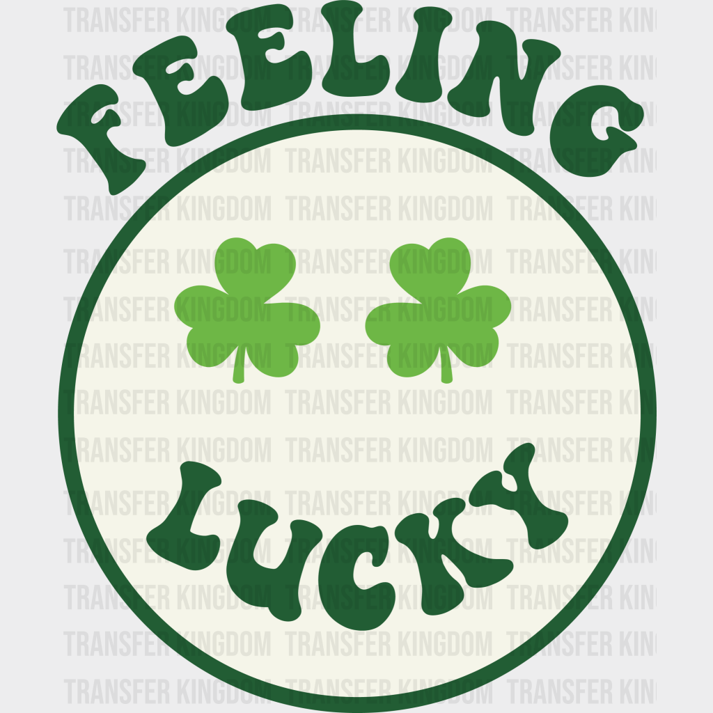 Feeling Lucky Smiley St. Patrick's Day Design - DTF heat transfer - Transfer Kingdom