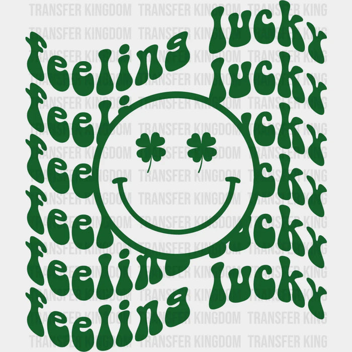 Feeling Lucky St. Patrick's Day Design - DTF heat transfer