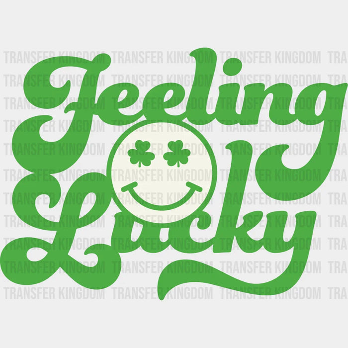 Smile Face  Feeling Lucky Shamrock  St. Patrick's Day Design - DTF heat transfer