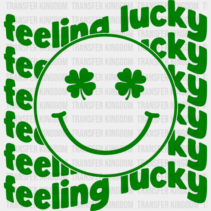 Feeling Lucky Feeling Lucky St. Patrick's Day Design - DTF heat transfer