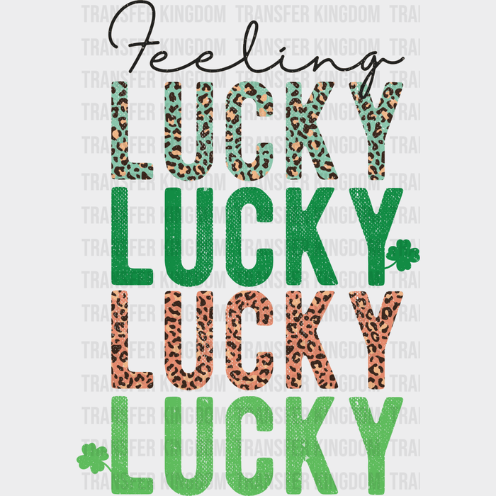 Feeling Lucky St. Patrick's Day Design - DTF heat transfer