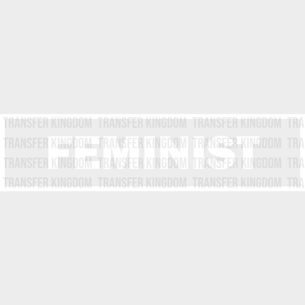 Feminist Design - Dtf Heat Transfer Unisex S & M ( 10 ) / Light Color See Imaging