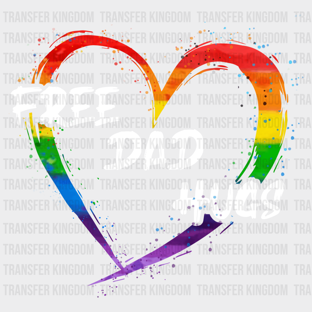 Free Dad Hugs Pride Design - DTF heat transfer - Transfer Kingdom