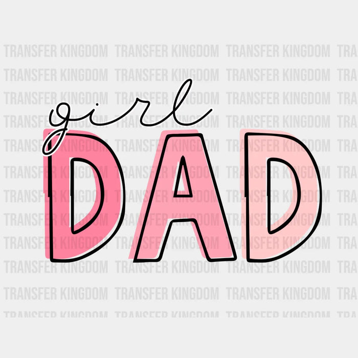 Girl Dad Pink Design - Father's Day DTF heat transfer