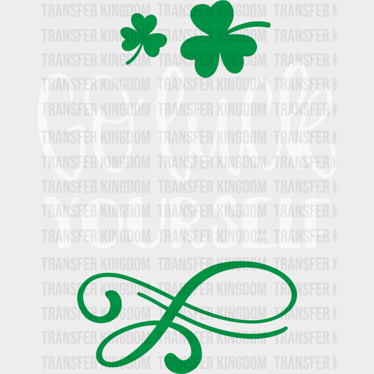 Go Luck Yourself St. Patrick's Day Design - DTF heat transfer - Transfer Kingdom