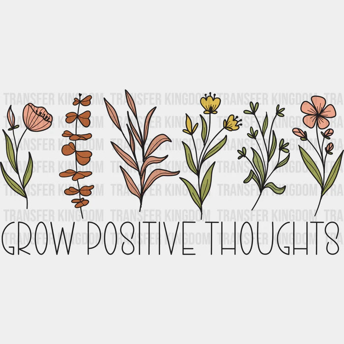 Grow Positive Thoughts Spring Easter Design - DTF heat transfer