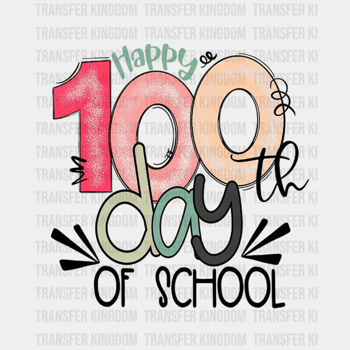 Happy 100 day of School Design - DTF heat transfer