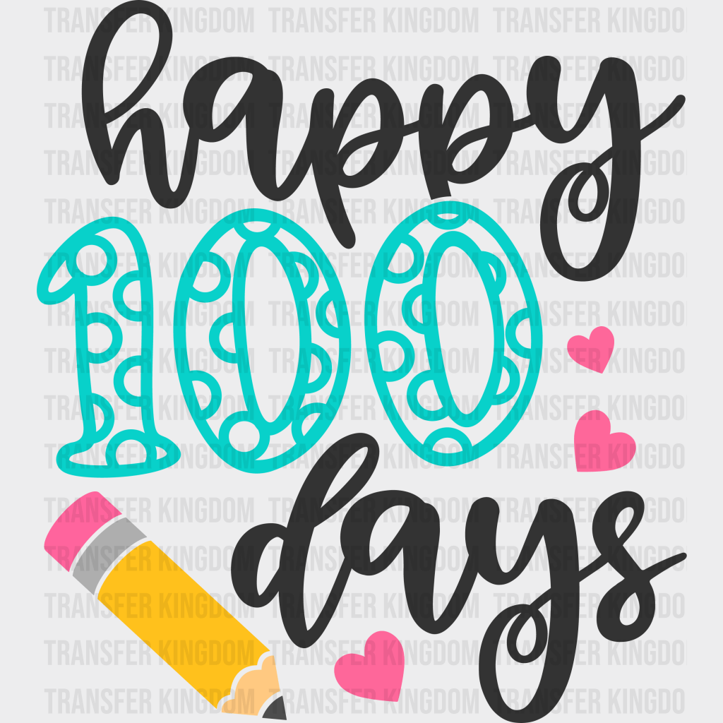 Happy 100 Days School Heart Pencil Design - DTF heat transfer - Transfer Kingdom