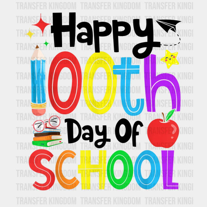 Happy 100th Day Of School - 100 Days DTF heat transfer