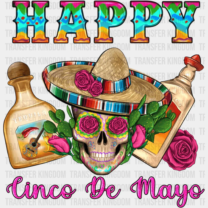 Happy Cinco De Mayo Skull With Bottles - Cinco De Mayo DTF heat transfer