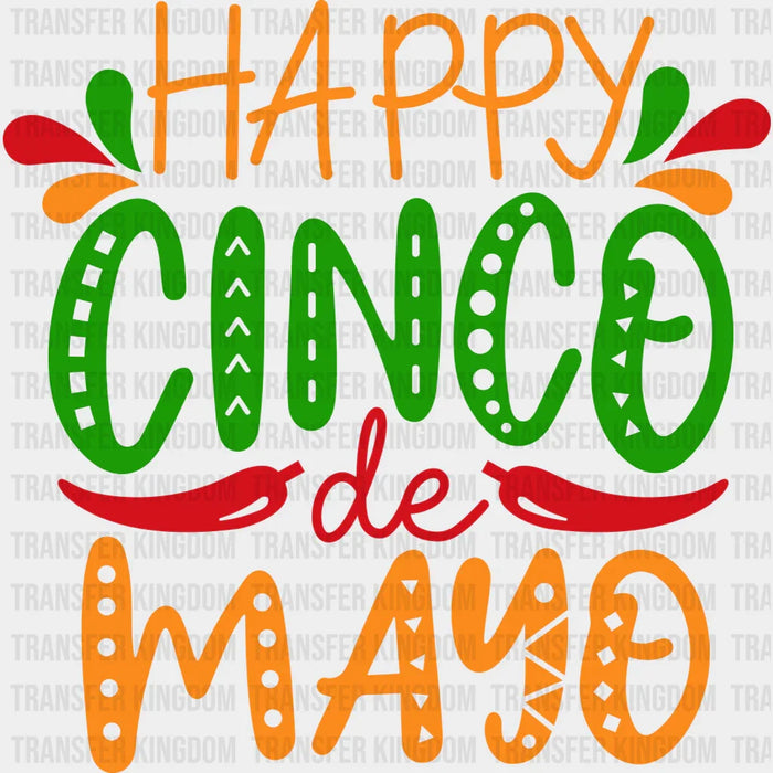 Happy Cinco De Mayo - Cinco De Mayo DTF heat transfer
