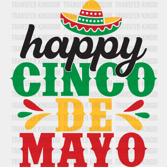 Happy Cinco De Mayo Sombrero Design - Cinco De Mayo DTF heat transfer