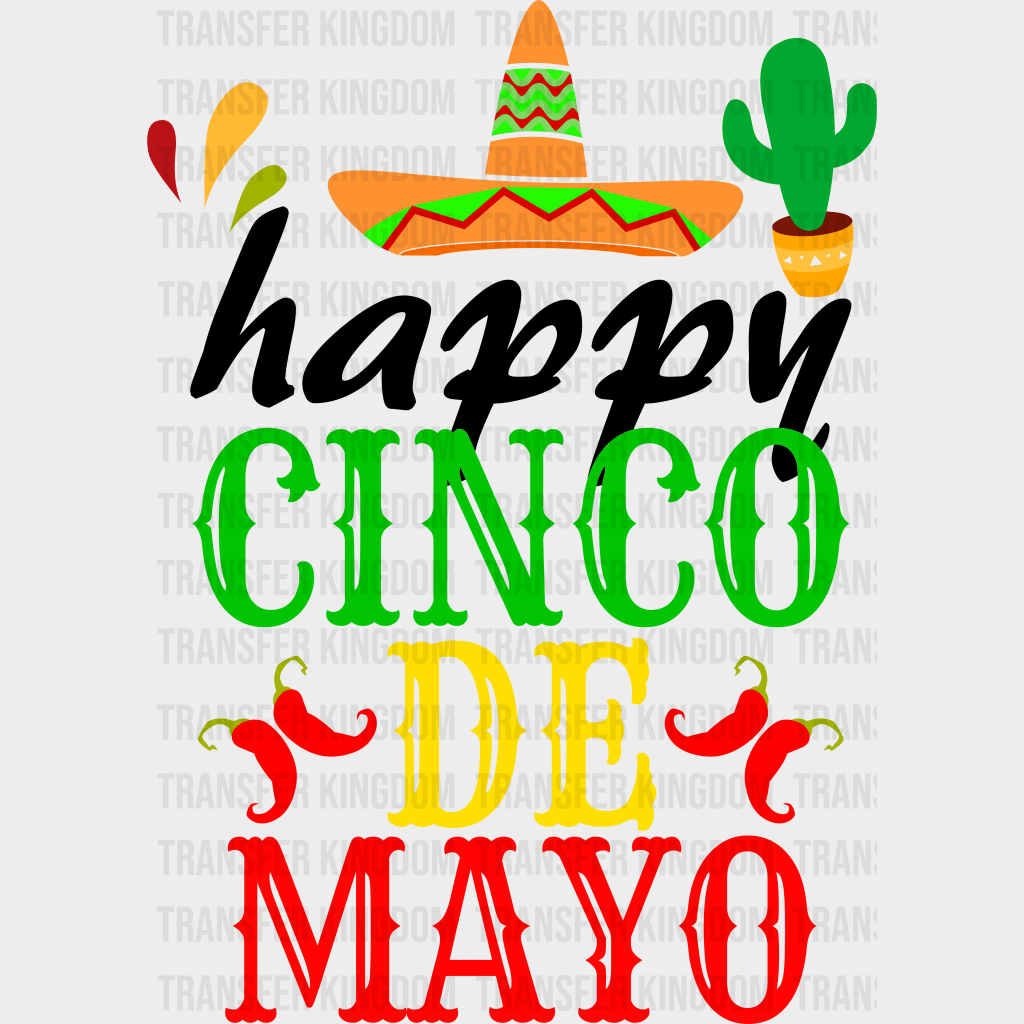 Happy Cinco De Mayo - Cinco De Mayo DTF heat transfer - Transfer Kingdom