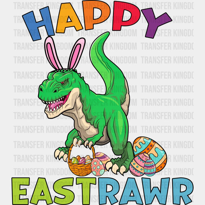 Happy Eastrawr Easter Design - DTF heat transfer