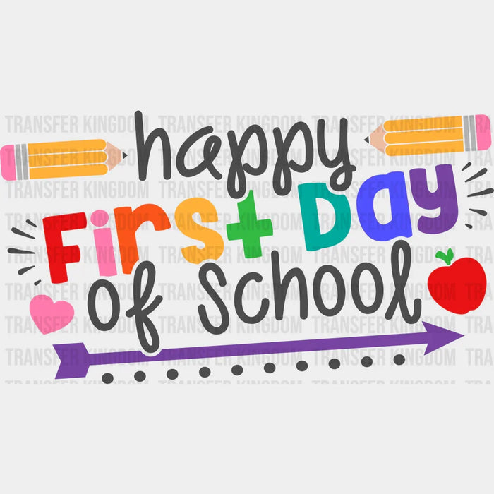 Happy First Day Of School Design - 100 Days School DTF heat transfer