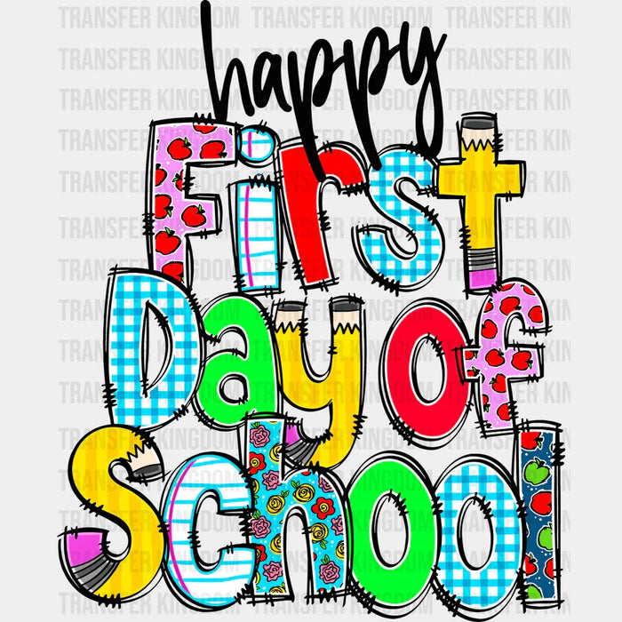 Happy First Day Of School 100 Days School Design - DTF heat transfer