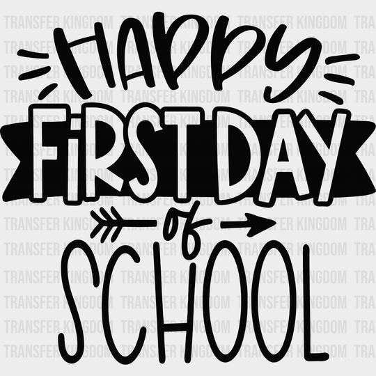 Happy First Day Of School 100 Days Of School Design - DTF heat transfer - Transfer Kingdom