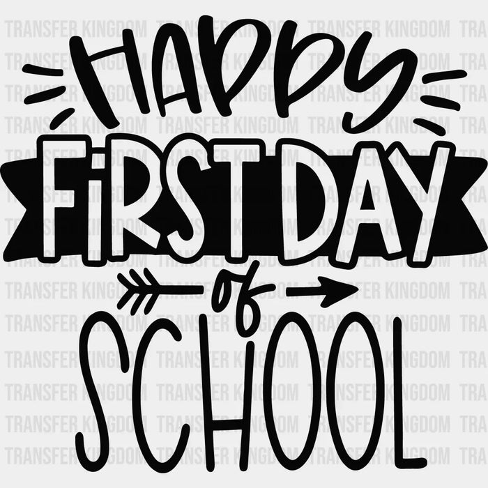 Happy First Day Of School 100 Days Of School Design - DTF heat transfer
