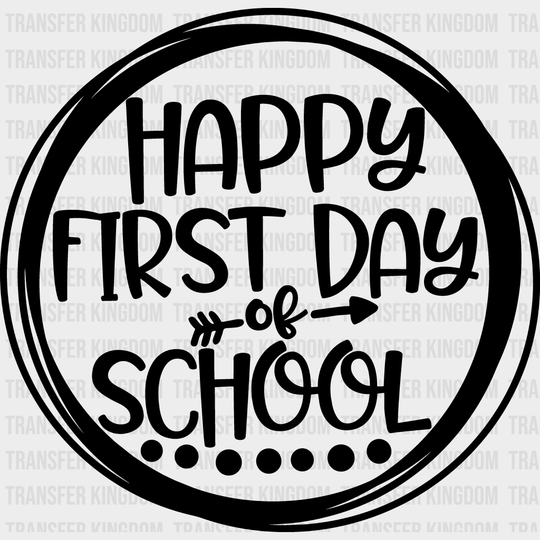 Happy First Day Of School 100 Days Of School Design - DTF heat transfer - Transfer Kingdom
