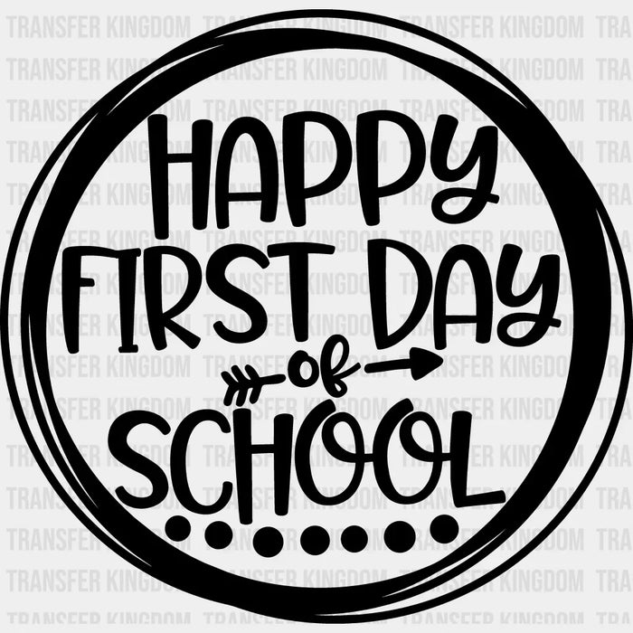 Happy First Day Of School Design - 100 Days Of School DTF heat transfer