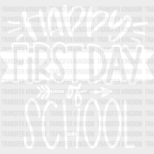 Happy First Day Of School 100 Days Of School Design - DTF heat transfer - Transfer Kingdom