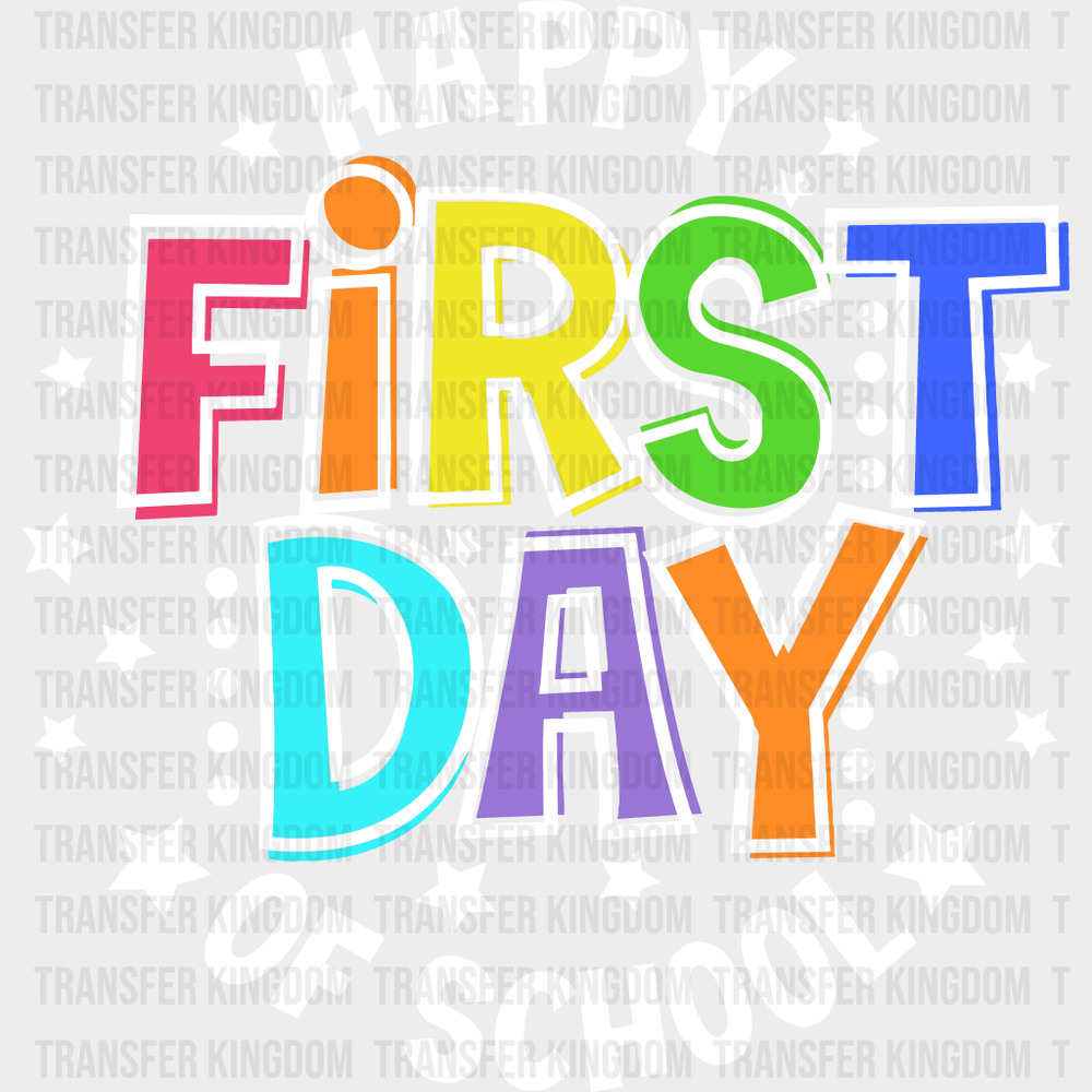 Happy First Day Of School 100 Days Of School Design - DTF heat transfer - Transfer Kingdom