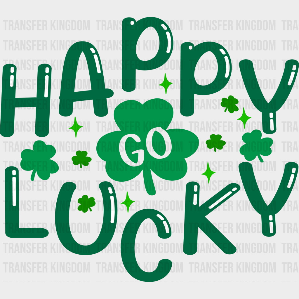 Happy Go Lucky St. Patrick's Day Design - DTF heat transfer - Transfer Kingdom
