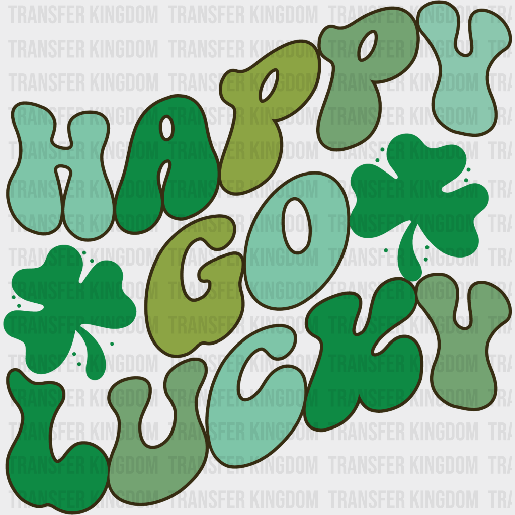 Happy Go Lucky St. Patrick's Day Design - DTF heat transfer - Transfer Kingdom