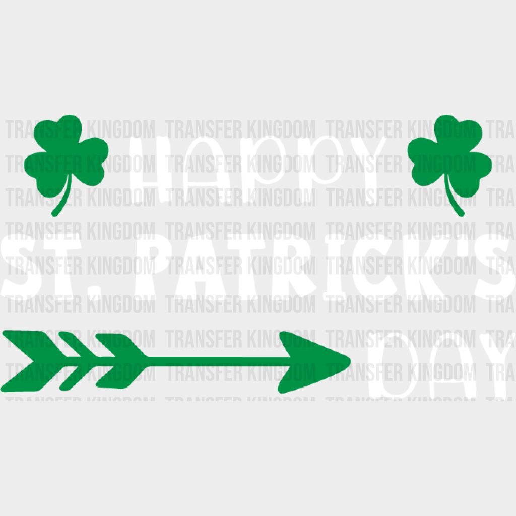 Happy St. Patrick's Day Design - DTF heat transfer - Transfer Kingdom